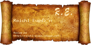 Reichl Eugén névjegykártya